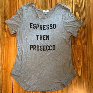 Espresso Then Prosecco Tee